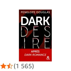 Couverture du livre "Dark Desire" de Penelope Douglas, un livre romance best-seller avec une note de 4,5 étoiles.