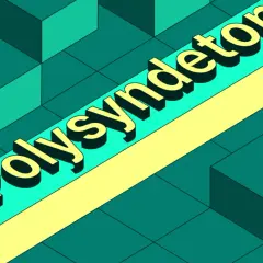 Texte en 3D "Polysyndeton" sur un fond géométrique vert. Le polysyndète, une figure de style, est ici mis en avant.