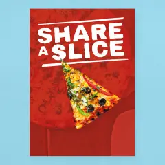 Affiche "Share a Slice" avec une part de pizza garnie. Une invitation à partager un moment gourmand, comme une dédicace livre.