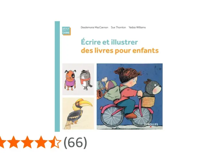 L'image présente la couverture du livre "Écrire et illustrer des livres pour enfants". On y voit des illustrations de personnages animaux et d'un enfant à vélo, typiques d'un auteur album jeunesse.