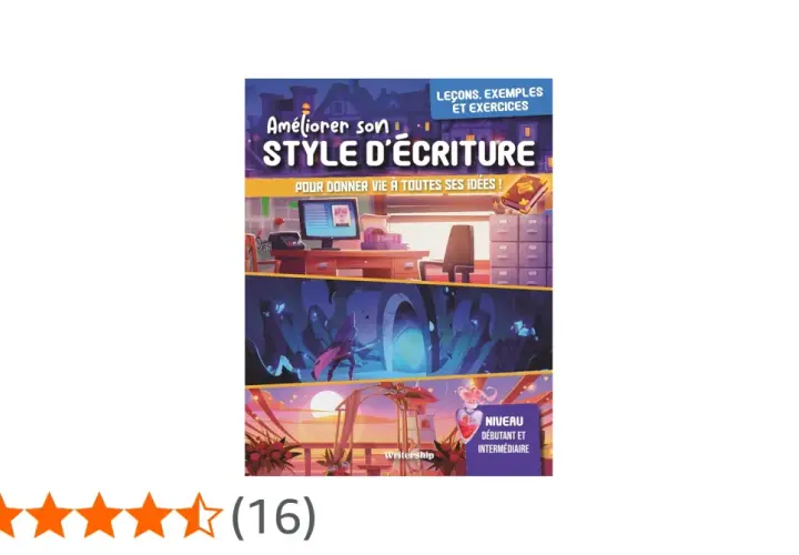 Livre "Améliorer son style d'écriture" pour une retraite écriture. Leçons, exemples et exercices pour débutants et intermédiaires.