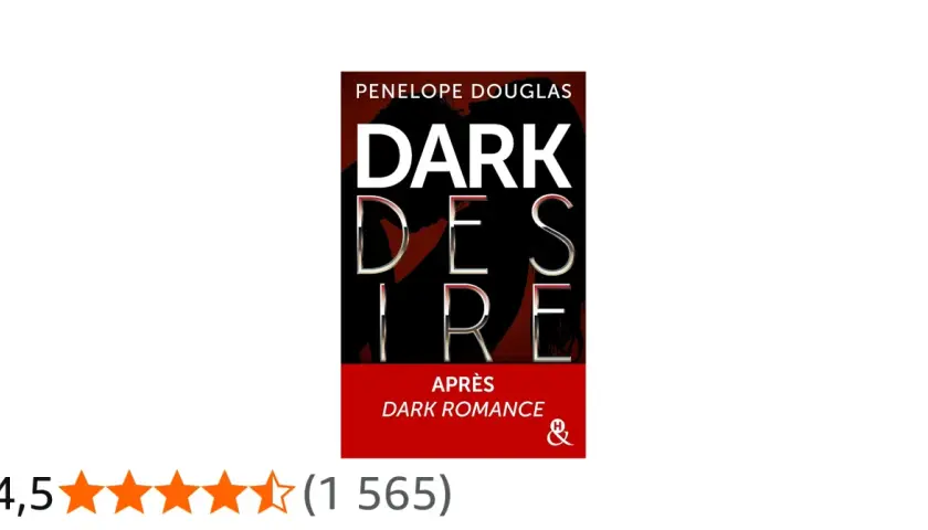 Couverture du livre "Dark Desire" de Penelope Douglas, un livre romance best-seller avec une note de 4,5 étoiles.