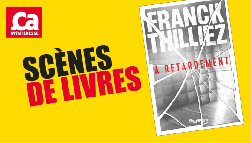 Scènes de livres" et le roman "À retardement" de Franck Thilliez, une lecture qui promet un plot twist inattendu.