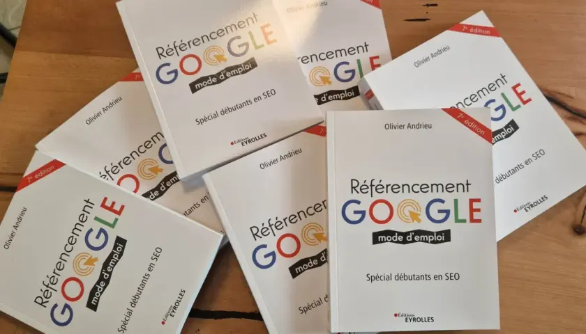 Collection d'un livre exemple : "Référencement Google" par Olivier Andrieu, 7ème édition, spécial débutants en SEO.