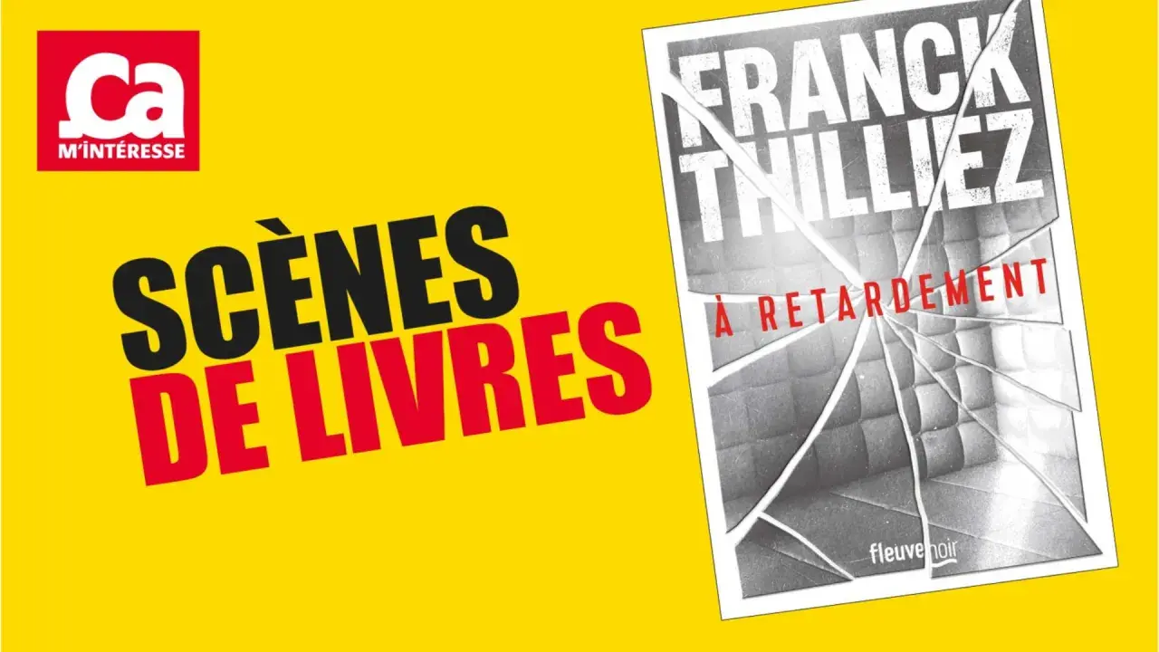 Scènes de livres" et le roman "À retardement" de Franck Thilliez, une lecture qui promet un plot twist inattendu.