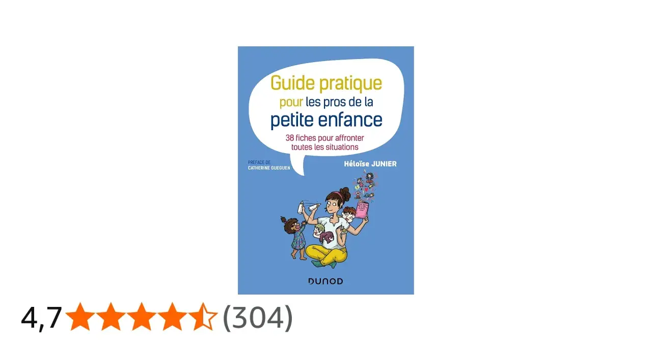 Couverture du livre "Guide pratique pour les pros de la petite enfance" par Héloïse Junier, une auteur jeunesse spécialisée dans la petite enfance. Illustration d'une éducatrice entourée d'enfants.