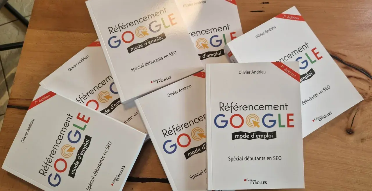 Collection d'un livre exemple : "Référencement Google" par Olivier Andrieu, 7ème édition, spécial débutants en SEO.